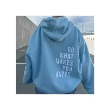 Loose Sport Hoodie Do What Makes You Happy Print Sweatshirt Hooded Clothing